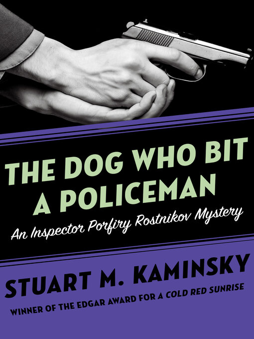 Title details for Dog Who Bit a Policeman by Stuart M. Kaminsky - Available